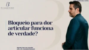 Bloqueio para dor articular funciona de verdade? A eficácia clínica