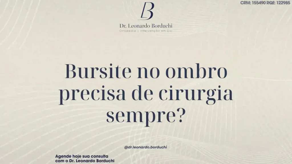 Bursite no ombro precisa de cirurgia sempre? Entenda as opções