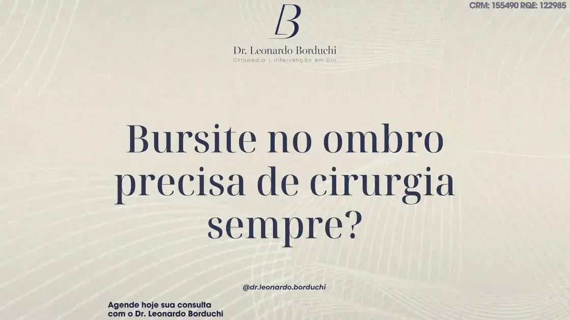 Bursite no ombro precisa de cirurgia sempre? Entenda as opções
