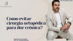 Como evitar cirurgia ortopédica para dor crônica? Estratégias médicas