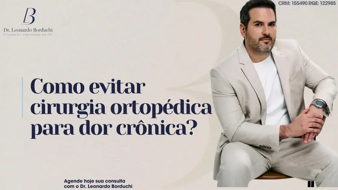 Como evitar cirurgia ortopédica para dor crônica? Estratégias médicas