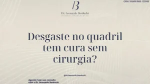 Desgaste no quadril tem cura sem cirurgia? Novas terapias em foco