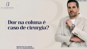 Dor na coluna é caso de cirurgia? Descubra os tratamentos!