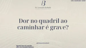 Dor no quadril ao caminhar é grave? Sintomas de alerta ortopédico