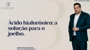 Ácido hialurônico: a solução para o joelho.
