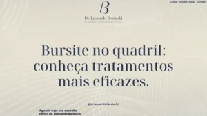 Bursite no quadril: conheça tratamentos mais eficazes.