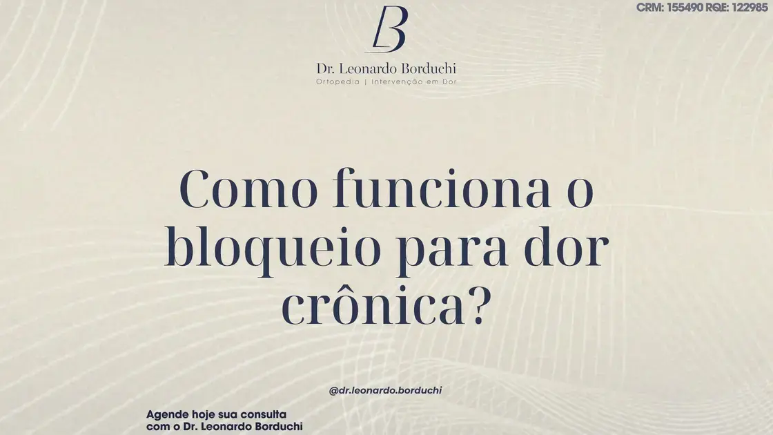 Como funciona o bloqueio para dor crônica?