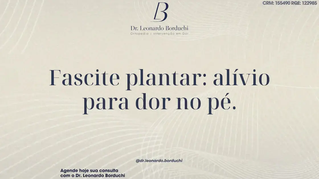 Fascite plantar: alívio para dor no pé.