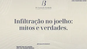 Infiltração no joelho: mitos e verdades.
