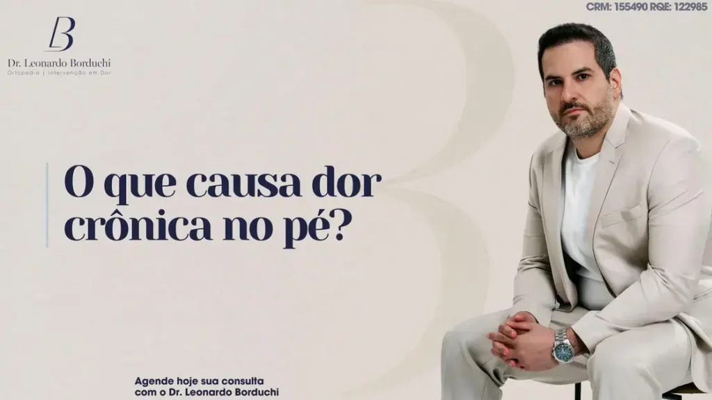 O que causa dor crônica no pé?