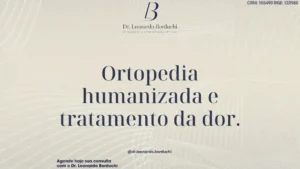 Ortopedia humanizada e tratamento da dor.